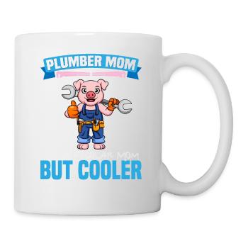 Plumber Mom Like A Regualr Mom But Cooler - Tasse - Weiß - Rechts