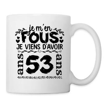 J’ai 53 ans | Je m'en fous j'ai 53 ans - Mug blanc - blanc - Droite