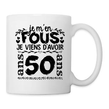 J’ai 50 ans | Je m'en fous j'ai 50 ans - Mug blanc - blanc - Droite