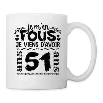 J’ai 51 ans | Je m'en fous j'ai 51 ans - Mug blanc - blanc - Droite