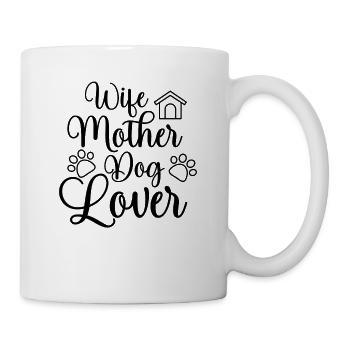 Ehefrau Mutter Hundeliebhaberin - Tasse - Weiß - Rechts