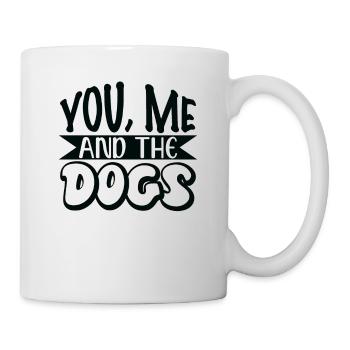 You Me and the Dogs - Mug - white - Right