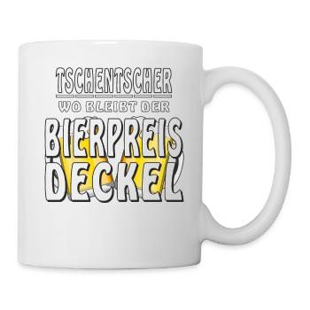 TSCHENTSCHER WO BLEIBT DER BIERPREIS DECKEL - Tasse - Weiß - Rechts