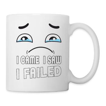 I came, I saw, I failed. I came, saw and - Mug - white - Right