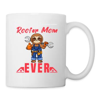 Best Roofer Mom Ever Roofing Crafts Mother - Tasse - Weiß - Rechts