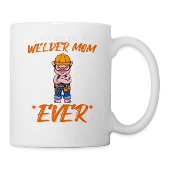 Best Welder Mom Ever Metal Work Crafts Mother - Mug - white - Right