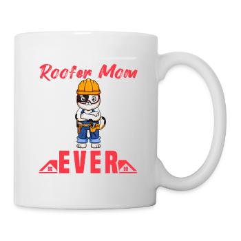 Best Roofer Mom Ever Roofing Crafts Mother - Tasse - Weiß - Rechts