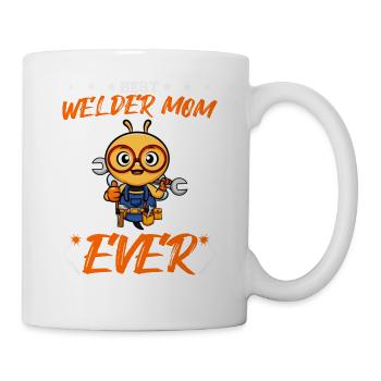 Best Welder Mom Ever Metal Work Crafts Mother - Mug - white - Right