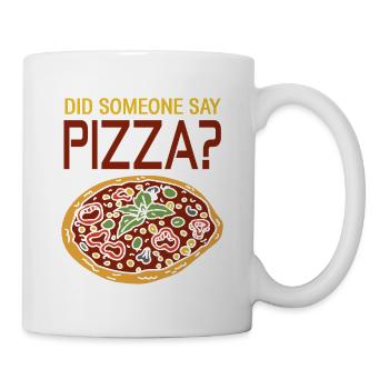 Did Someone Say Pizza? Cool Retro Pizza Lover - Tasse - Weiß - Rechts