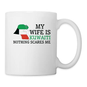 Nichts macht mir Angst Kuwaitische Ehefrau Kuwait - Tasse - Weiß - Rechts