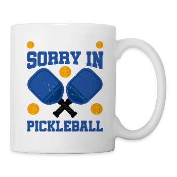 There's No Sorry In Pickleball 12 - Tasse - Weiß - Rechts