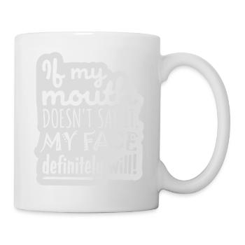 Mon visage le fera certainement - Mug blanc - blanc - Droite