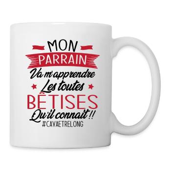 Parrain va m'apprendre les bêtises qu il connait - Mug blanc - blanc - Droite