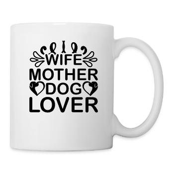 Ehefrau Mutter Hundeliebhaberin - Tasse - Weiß - Rechts