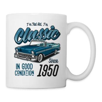 I'm Not Old I'm Classic Car Vintage Born In 1950 - Mug - white - Right
