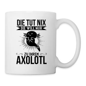 Schwanzlurch - Die Tut Nix Die Will Nur Zu Ihrem A - Tasse - Weiß - Rechts