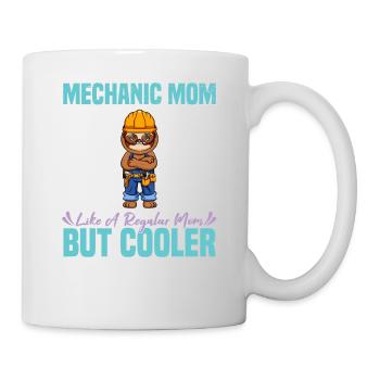 Mechanic Mom Like A Regualr Mom But Cooler - Tasse - Weiß - Rechts