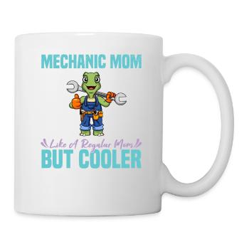 Mechanic Mom Like A Regualr Mom But Cooler - Tasse - Weiß - Rechts