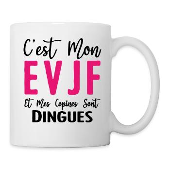 C'est mon EVJF et mes copines sont dingues - evjf - Mug blanc - blanc - Droite