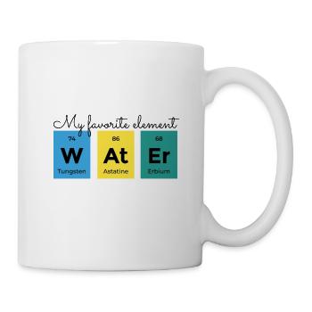 Wissenschaft - My favorite element is W AT ER - Tasse - Weiß - Rechts