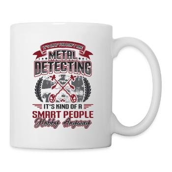 Metalldetektor, Hobby, Metalldetektion. - Tasse - Weiß - Rechts