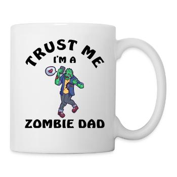 Trust Me I Am A Zombie Dad - Mug - white - Right