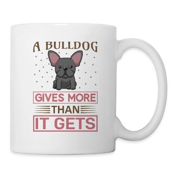 Treue Bulldogge - Tasse - Weiß - Rechts