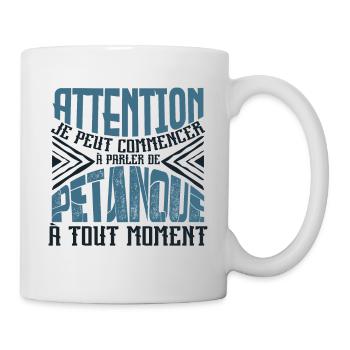 Avertissement, pétanque à tout moment. - Mug blanc - blanc - Droite