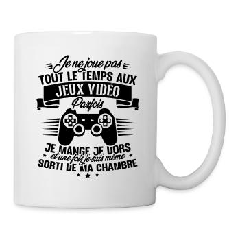 Je ne joue pas tout le temps aux jeux vidéos - Mug blanc - blanc - Droite