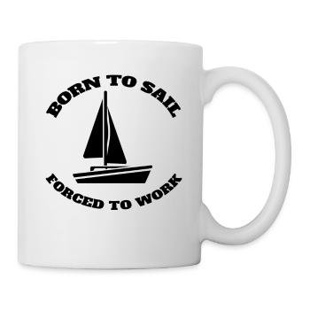 Segeln Segler Schiff Kapitän Segel Boot Segelsport - Tasse - Weiß - Rechts