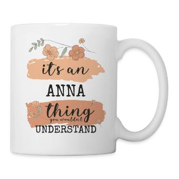 Anna Name Geburtstag Geschenk - Tasse - Weiß - Rechts