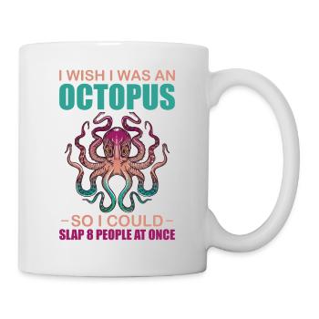 I Wish I Was an Octopus Dream of Kraken - Tasse - Weiß - Rechts