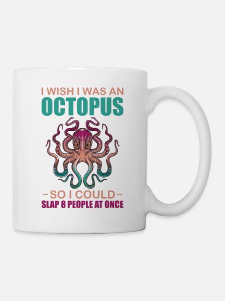 I Wish I Was an Octopus Dream of Kraken - Tasse - Weiß