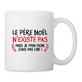 le père noël n existe pas - cadeau Noel - Mug blanc - blanc - Droite