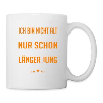 Ich bin nicht alt - Tasse - Weiß - Rechts