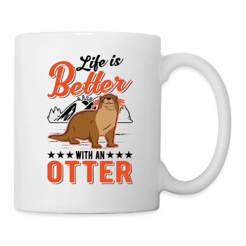 Life is better with an Otter Fischotter Seeotter - Tasse - Weiß - Rechts