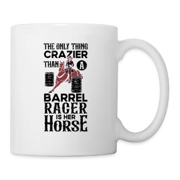 Barrel Racing Rodeo Reitpferd Barrel Racer - Tasse - Weiß - Rechts