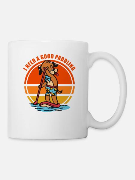 Ich brauche ein gutes Paddeln Stand Up Paddling - Tasse - Weiß