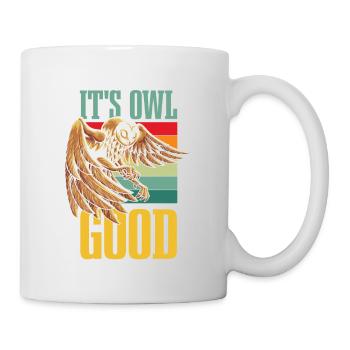 It's Owl Gut Für Alle Eulen Vogelfans - Tasse - Weiß - Rechts