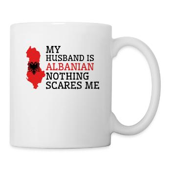 Nothing Scares Me Albanian Husband Albania - Mug - white - Right