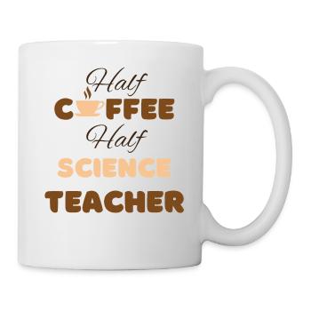 Half coffee half science teacher funny brown text - Mug - white - Right