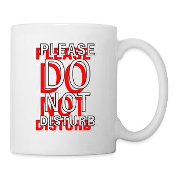 Please Do Not Disturb - nicht stören Spruch - Mug blanc - blanc - Droite