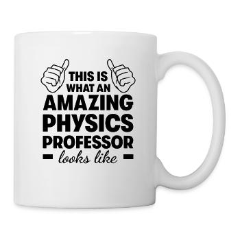 Erstaunlicher Physikprofessor - Tasse - Weiß - Rechts