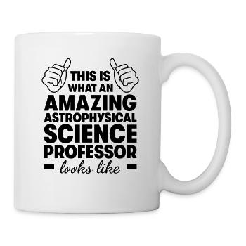 Incroyable professeur de sciences astrophysiques - Mug blanc - blanc - Droite