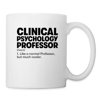 Clinical Psychology Professor - Mug - white - Right