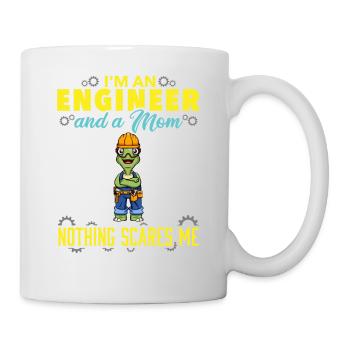 I'm An Engineer And A Mom Nothing Scares Me - Mug - white - Right