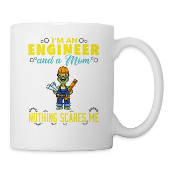 I'm An Engineer And A Mom Nothing Scares Me - Mug - white - Right