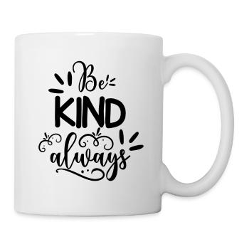 Soyez toujours gentil - Mug blanc - blanc - Droite