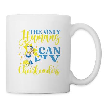 THE ONLY HUMANS THAT CAN FLY ARE CHEERLEADERS - Tasse - Weiß - Rechts