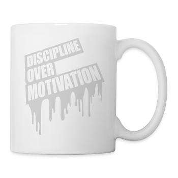 discipline over motivation Zitat - Tasse - Weiß - Rechts